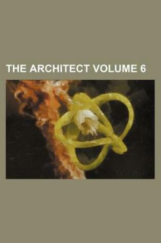 Cover of The Architect Volume 6