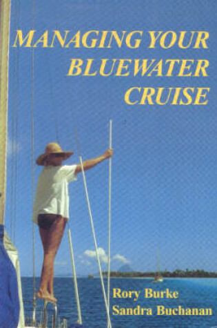 Cover of Managing Your Bluewater Cruiser