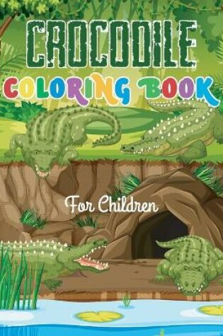 Cover of Crocodile coloring book for children