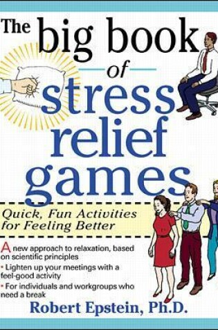 Cover of The Big Book of Stress Relief Games: Quick, Fun Activities for Feeling Better