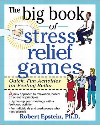Cover of The Big Book of Stress Relief Games: Quick, Fun Activities for Feeling Better