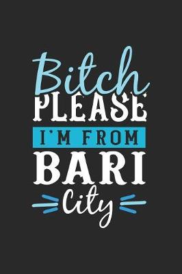 Book cover for Bitch Please I'm From Bari City