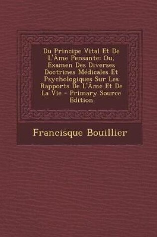 Cover of Du Principe Vital Et de L'Ame Pensante