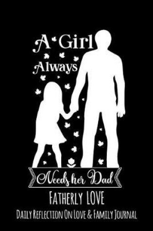 Cover of A Girl Always Needs Her Dad