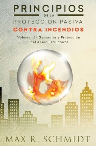 Cover of Principios de la Protección Pasiva Contra Incendios