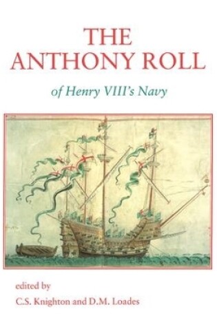 Cover of The Anthony Roll of Henry VIII's Navy