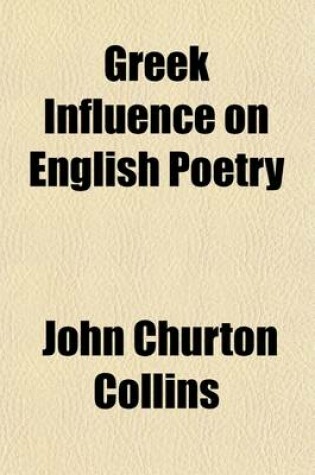 Cover of Greek Influence on English Poetry