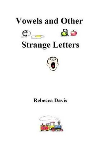 Cover of Vowels and Other Strange Letters