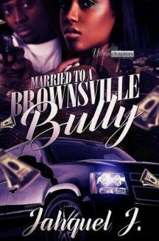 Cover of Married to a Brownsville Bully