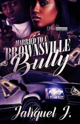 Book cover for Married to a Brownsville Bully