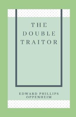 Book cover for The Double Traitor Illustrated