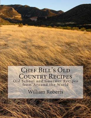 Book cover for Chef Bill's Old Country Recipes