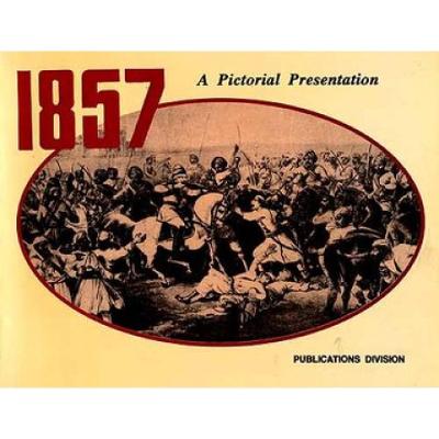 Book cover for 1857: A Pictorial Presentation