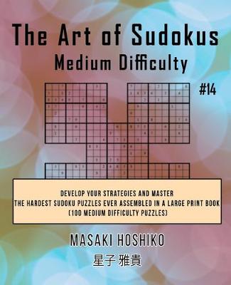 Book cover for The Art of Sudokus Medium Difficulty #14