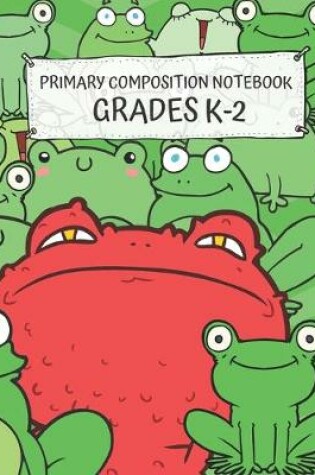 Cover of Primary Composition Notebook Grades K-2