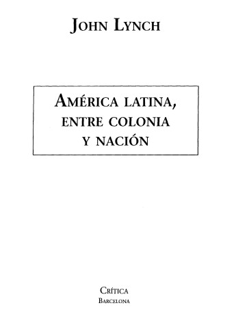 Book cover for America Latina Entre Colonia y Nacion