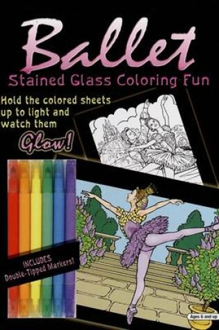 Cover of Ballet Stained Glass Coloring Fun