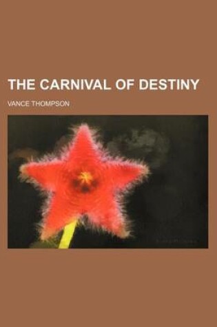 Cover of The Carnival of Destiny