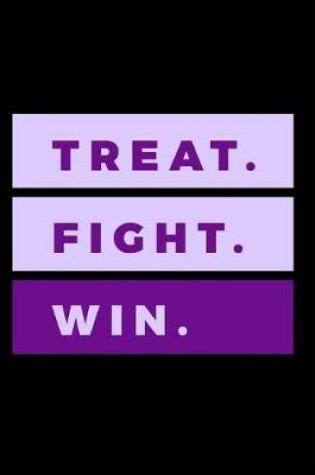 Cover of Treat Fight Win