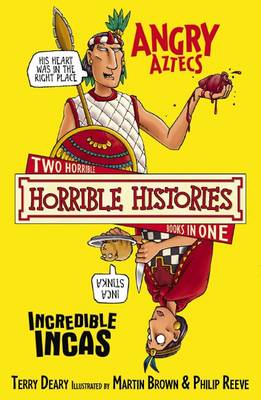 Book cover for Horrible Histories Collection: Angry Aztecs and The Incredible Incas (NE)