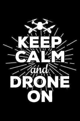 Book cover for Keep Calm And Drone On
