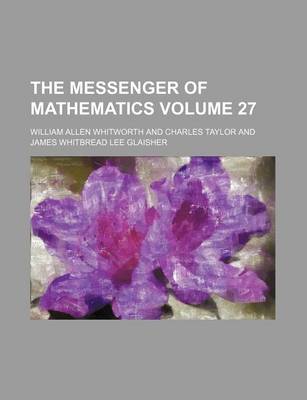 Book cover for The Messenger of Mathematics Volume 27