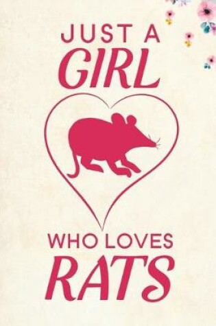 Cover of Just A Girl Who Loves Rats