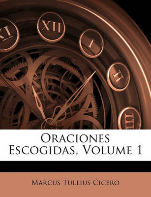 Book cover for Oraciones Escogidas, Volume 1