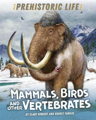 Book cover for Prehistoric Life: Mammals, Birds and other Vertebrates