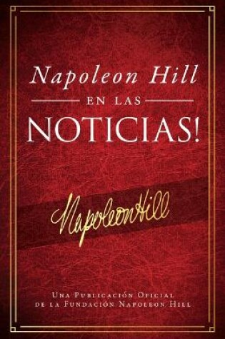 Cover of Napoleon Hill En Las Noticias! (Napoleon Hill in the News)