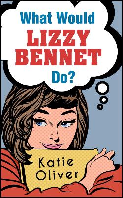 Book cover for What Would Lizzy Bennet Do?