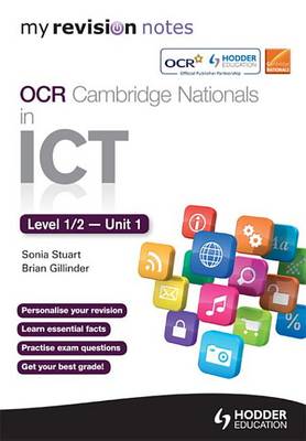 Book cover for My Revision Notes OCR Cambridge Nationals in ICT Levels 1 / 2 Unit 1  Understanding Computer Systems