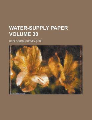 Book cover for Water-Supply Paper Volume 30