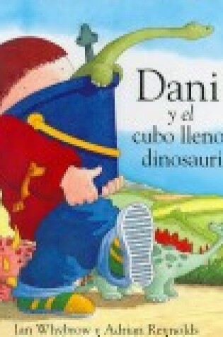 Cover of Dani y El Cubo Lleno de Dinosaurios