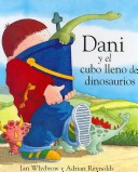 Book cover for Dani y El Cubo Lleno de Dinosaurios