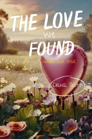 Cover of The love we found