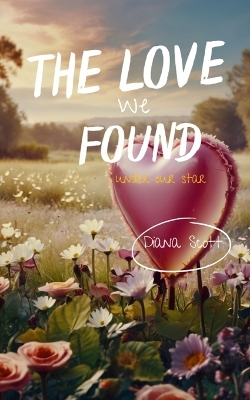 Book cover for The love we found