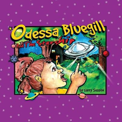 Book cover for Odessa Bluegill and the Starship