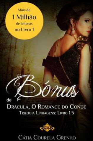 Cover of Bonus - Dracula, O Romance Do Conde