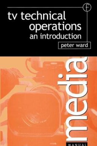 Cover of TV Technical Operations: An Introduction