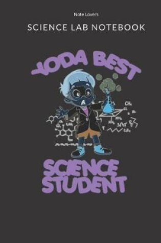 Cover of Yoda Best Science Student - Science Lab Notebook