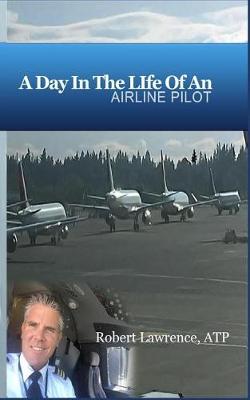 Book cover for A Day In The Life Of An Airline Pilot