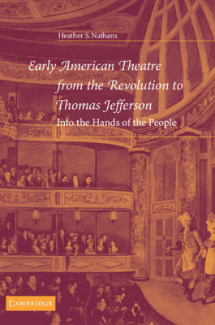 Cover of Early American Theatre from the Revolution to Thomas Jefferson