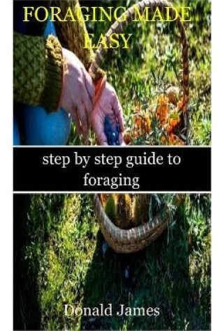 Cover of Foraging Made Easy