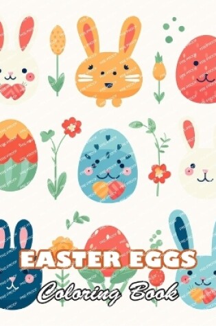 Cover of Easter Eggs Coloring Book for Kids