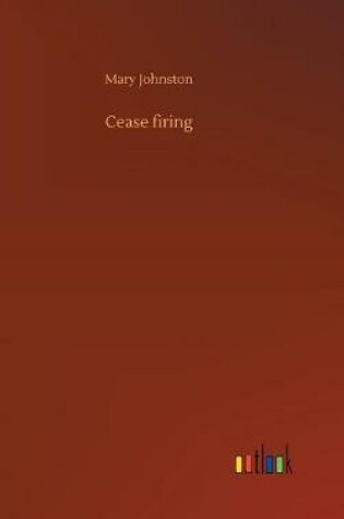 Cover of Cease firing