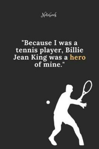 Cover of Tennis Notebook Quote 55 Notebook For Tennis Fans and Lovers