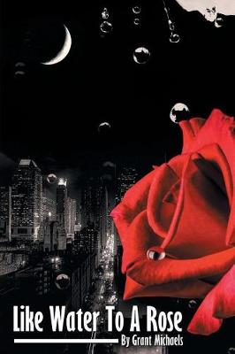 Book cover for Like Water to a Rose