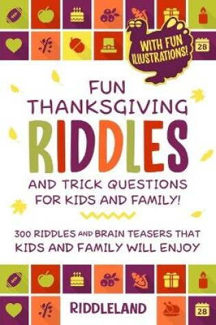 Cover of Fun Thanksgiving Riddles and Trick Questions for Kids and Family