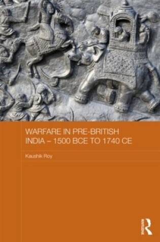 Cover of Warfare in Pre-British India - 1500BCE to 1740CE